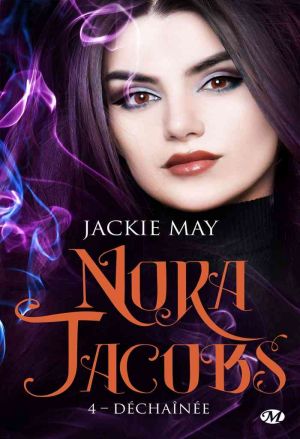 Jackie May – Nora Jacobs, Tome 4 : Déchaînée