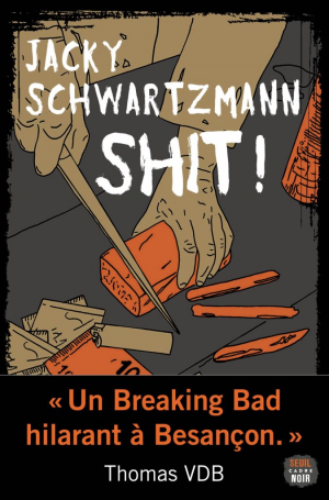 Jacky Schwartzmann – Shit !
