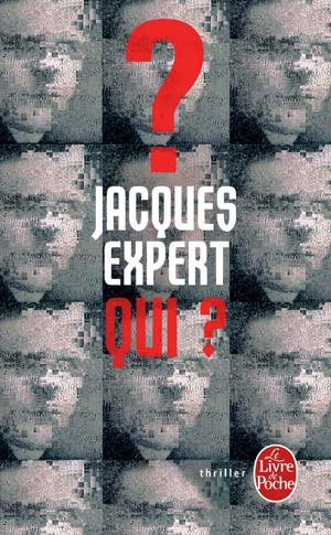 Jacques Expert – Qui ?