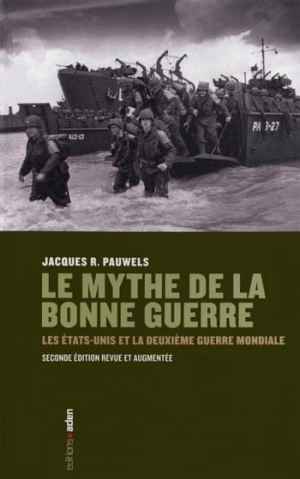Jacques Pauwels – Le mythe de la bonne guerre