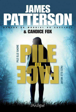 James Patterson, Candice Fox – Pile ou face