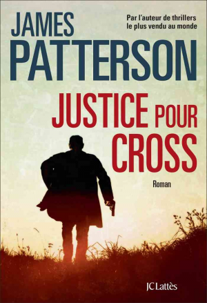 James Patterson – Justice pour Cross