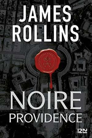 James Rollins – Noire providence