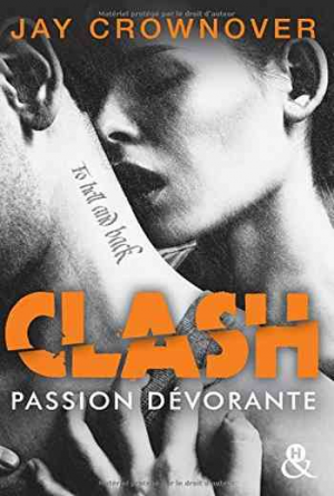 Jay Crownover – Clash Tome 3: Passion dévorante