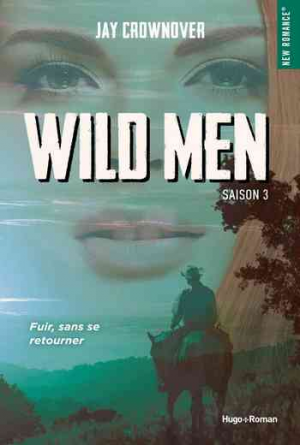 Jay Crownover – Wild Men, Saison 3