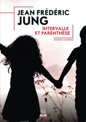 Jean-Frédéric Jung – Intervalle et parenthèse