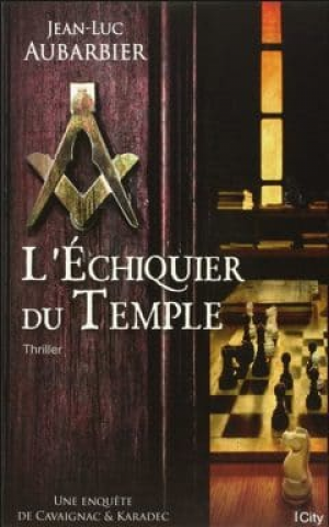 Jean Luc Aubarbier – L’échiquier du temple