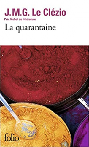 Jean-Marie Gustave Le Clézio – La Quarantaine