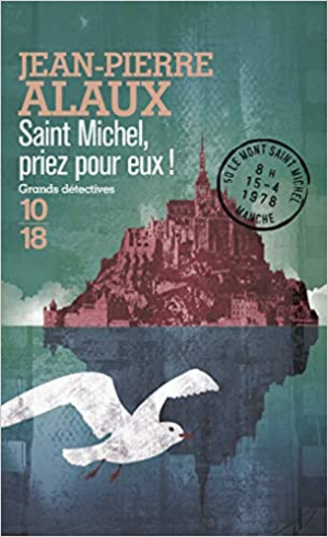 Jean-Pierre ALAUX – Saint Michel, priez pour eux !