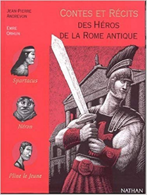 Jean-Pierre Andrevon – Contes et récits des héros de la rome Antique