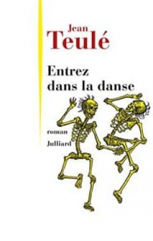 Jean Teulé – Entrez dans la danse
