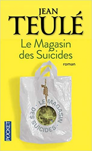 Jean TEULÉ – Le Magasin des suicides