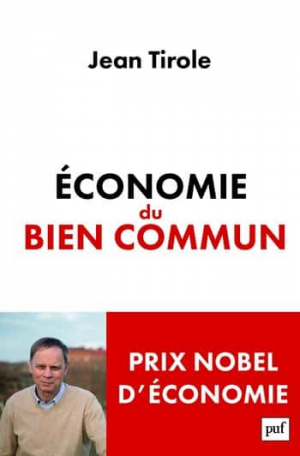 Jean Tirole – Economie du bien commun