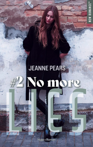 Jeanne Pears – Lies, Tome 2 : No More Lies