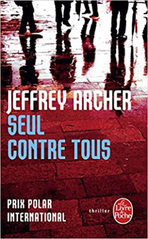 Jeffrey Archer – Seul contre tous
