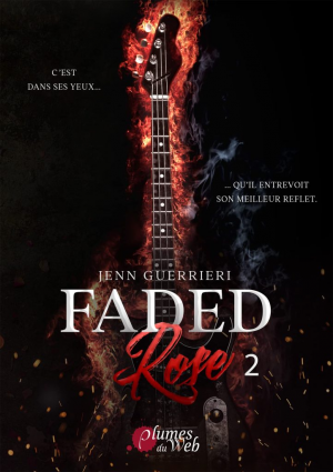 Jenn Guerrieri – Faded Rose, Tome 2