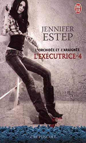 Jennifer Estep – L’exécutrice, Tome 4