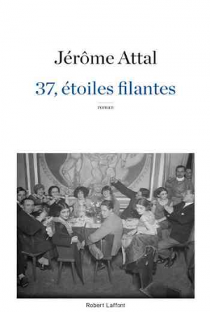 Jérôme Attal – 37, étoiles filantes