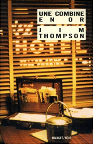 Jim Thompson – Une Combine en or