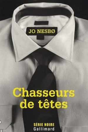 Jo Nesbo – Chasseurs de Têtes