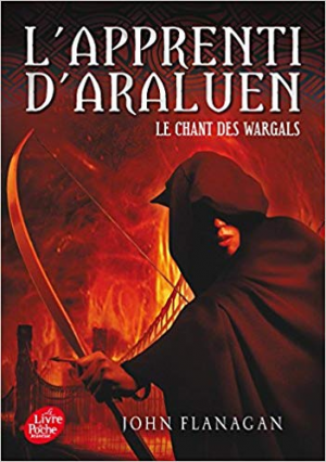 John Flanagan – L’apprenti d’Araluen – Tome 2 – Le Chant des Wargals