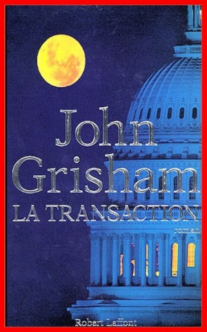John Grisham – La transaction