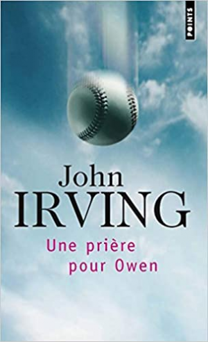 John Irving – Une prière pour Owen