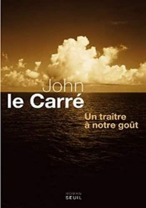 John Le Carré – Un traître à notre goût