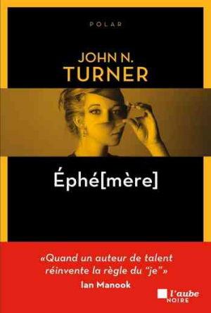 John N. Turner – Ephé[mère]