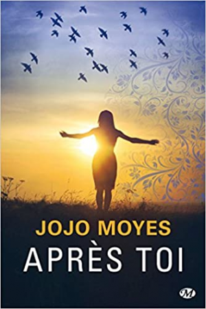 Jojo Moyes – Après toi