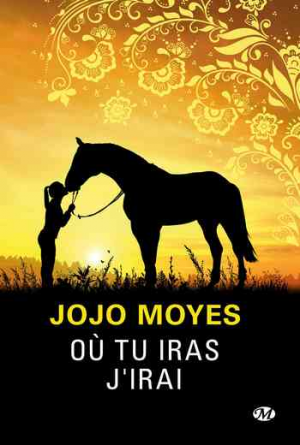 Jojo Moyes – Où tu iras j’irai