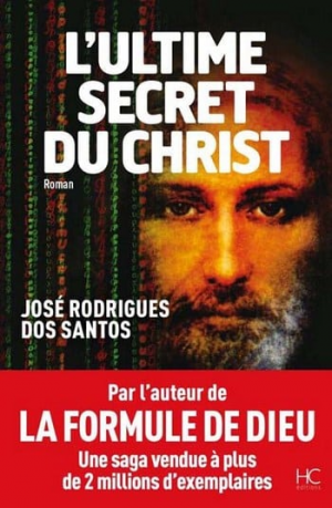 Jose Rodrigues Dos Santos – L’ultime secret du Christ