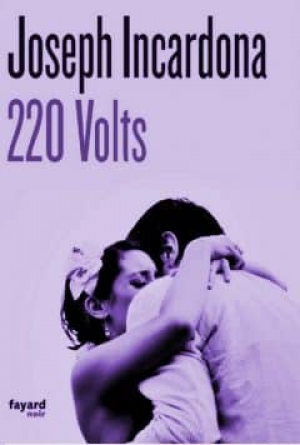 Joseph Incardona – 220 volts