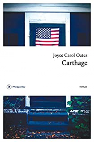 Joyce Carol Oates – Carthage