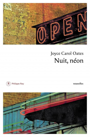 Joyce Carol Oates – Nuit, néon