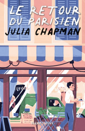 Julia Chapman – Les Chroniques de Fogas, Tome 2 : Le Retour du parisien