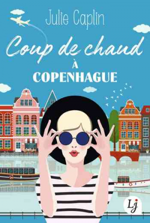 Julie Caplin – Coup de chaud à Copenhague