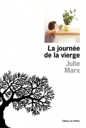 Julie Marx – La journée de la Vierge