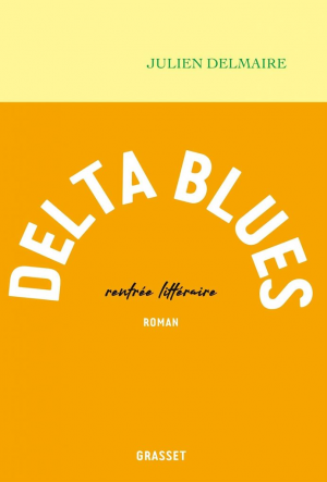 Julien Delmaire – Delta Blues