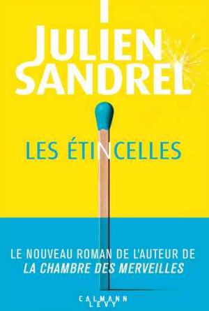 Julien Sandrel – Les étincelles