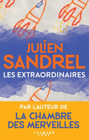 Julien Sandrel – Les Extraordinaires