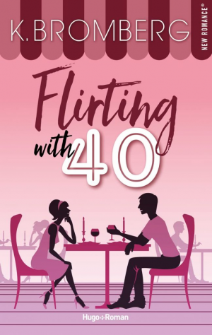 K. Bromberg – Flirting with 40