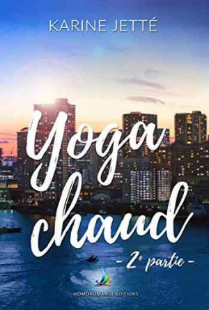 Karine Jetté – Yoga Chaud, Tome 2