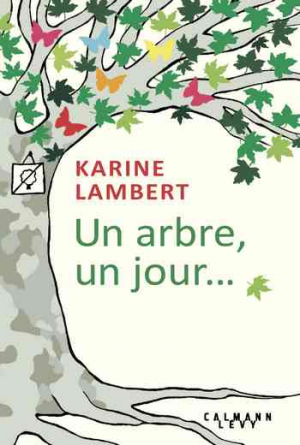 Karine Lambert – Un arbre, un jour