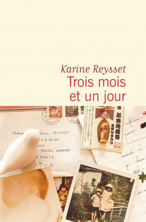 Karine Reysset – Trois mois et un jour