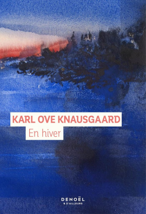 Karl Ove Knausgård – En hiver