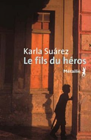 Karla Suárez – Le Fils du héros