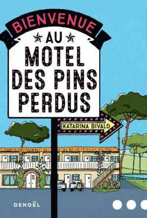 Katarina Bivald – Bienvenue au motel des Pins perdus