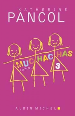 Katherine Pancol – Muchachas, Tome 3