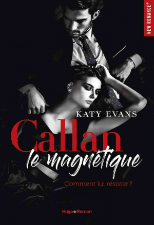 Katy Evans – Callan, le magnétique